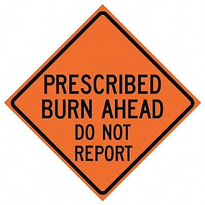 Prescribed Burn Traffic Sign 36 x 36