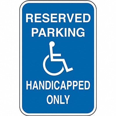 Handicapped Parking Only Sign 18 x 12