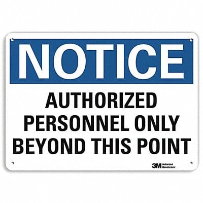 Notice Sign 10 inx14 in Aluminum