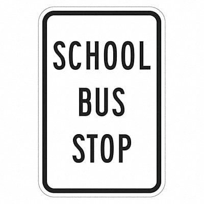 School Bus Stop Traffic Sign 24 x 18