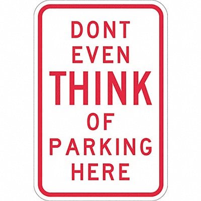 Humorous No Parking Sign 18 x 12