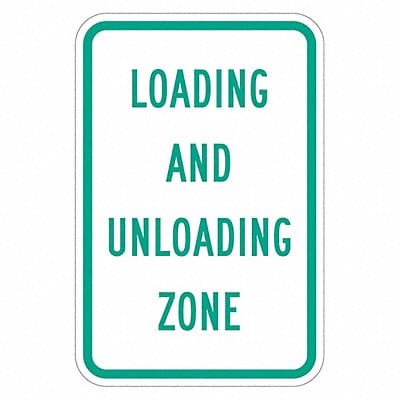 Loading  Unloading Zone Sign 18 x 12