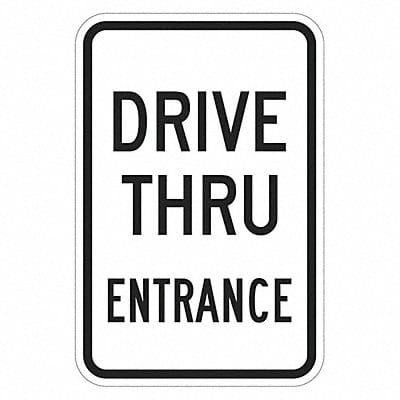 Drive Thru Entrance Parking Sign 18 x12