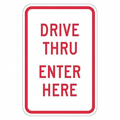 Drive Thru Entrance Parking Sign 18 x12