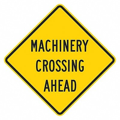 Machinery Crossing Traffic Sign 12 x12