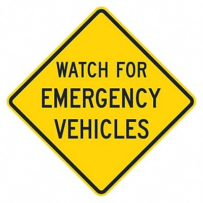 Watch for Emergency Vehicles Sign 12x12