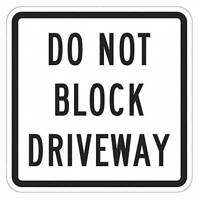 Do Not Block Driveway Sign 12 x12