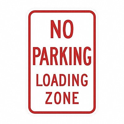 No Parking Loading Zone Sign 18 x 12