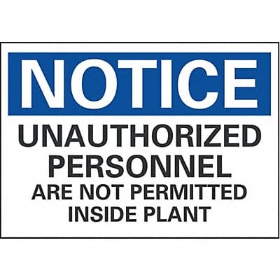 Notice Sign 7 inx10 in Non-PVC Polymer