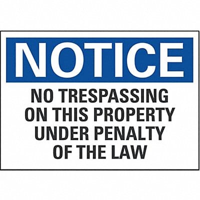 Notice Sign 7 in x 10 in Non-PVC Polymer