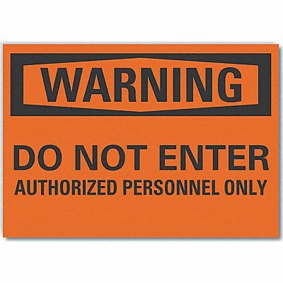 Warning Sign 7inx10in Non-PVC Polymer