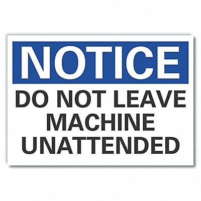 Notice Sign 7 in x 10 in Non-PVC Polymer