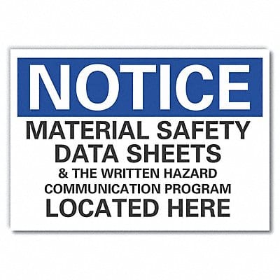 Notice Sign 7 in x 10 in Non-PVC Polymer