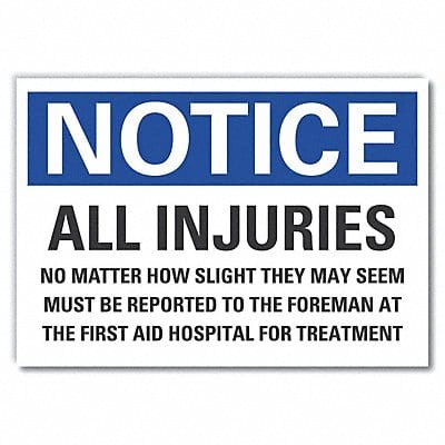 Notice Sign 7 in x 10 in Non-PVC Polymer