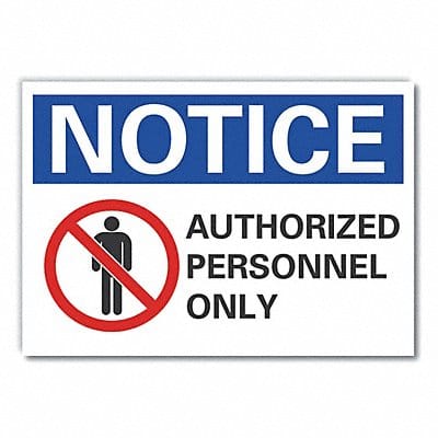 Notice Sign 10inx14in Non-PVC Polymer