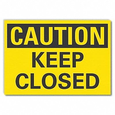 Keep Closed Caution Rflct Label 10x14in