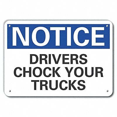 Chock Wheels Notice Sign 7inx10in Plastc