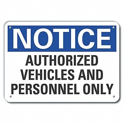 Auth Use Notice Sign 10x14in Plastic