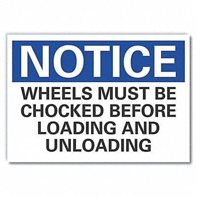 Chock Wheels Notice Lbl 5x7in Polyester