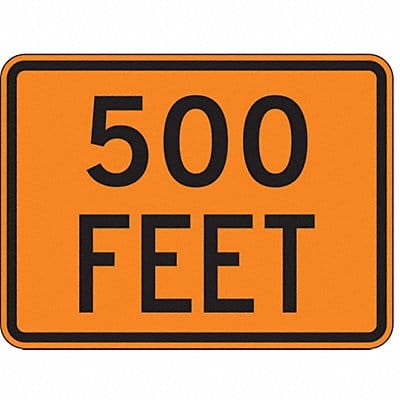 500 Feet Traffic Sign 18 x 24